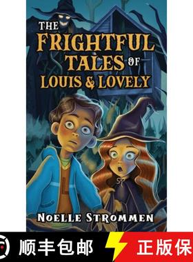 预订 The Frightful Tales of Louis & Lovely [9781956492453]