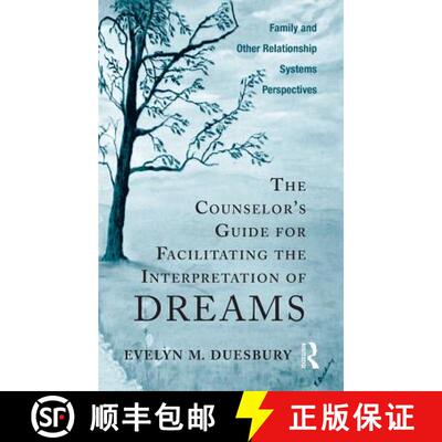 【3-4周达】The Counselor's Guide for Facilitating the Interpretation of Dreams : Family and Other Rel... [9780415883412]