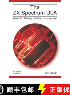 【3-4周达】The ZX Spectrum Ula: How to Design a Microcomputer [9780956507105]