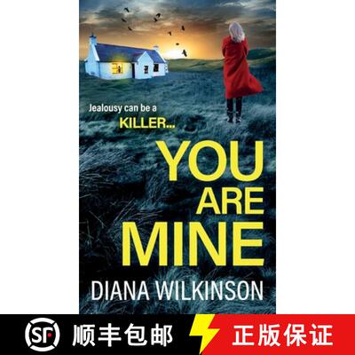 【3-4周达】精装 You Are Mine: A completely addictive, gripping psychological thriller from Diana Wilk... [9781805497875]