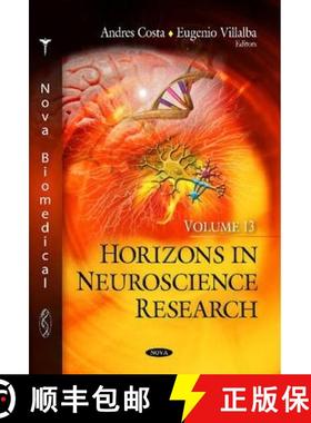 【3-4周达】Horizons in Neuroscience Research: Volume 13 [9781629484266]