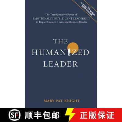 【3-4周达】The Humanized Leader: The Transformative Power of Emotionally Intelligent Leadership to Im... [9781953655219]