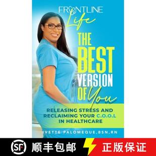 【3-4周达】The Best Version of You: Releasing Stress and Reclaiming Your C.O.O.L.  in Healthcare [9780578967530]