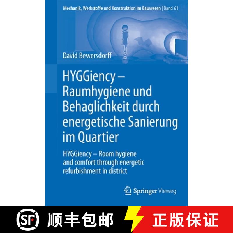 【3-4周达】HYGGiency - Raumhygiene und Behaglichkeit durch energetische Sanierung im Quartier: HYGGie... [9783658366025]