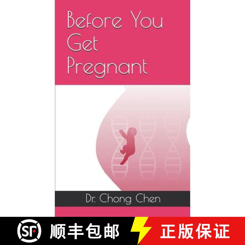 【3-4周达】Before You Get Pregnant: How to Sow the Best Seeds for Your Baby [9781912533008]
