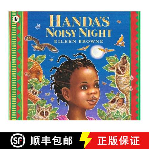 【3-4周达】Handa's Noisy Night : Filled with nocturnal animals, this sequel to Handa's Surprise is pe... [9781406392388]