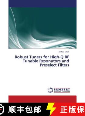 预订 Robust Tuners for High-Q RF Tunable Resonators and Preselect Filters [9783659387333]