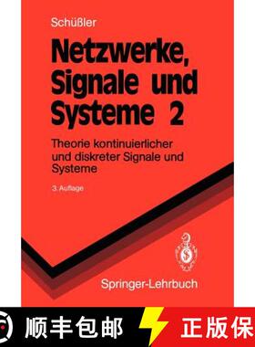 【3-4周达】Netzwerke, Signale und Systeme : Band 2 Theorie kontinuierlicher und diskreter Signale und... [9783540545132]