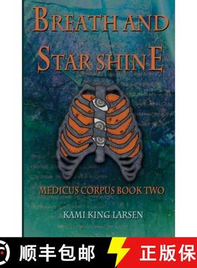 预订 Breath and Starshine: Medicus Corpus Book Two [9798987714003]