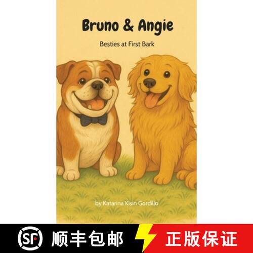 【3-4周达】精装 Bruno & Angie: Besties at First Bark [9798218694982]