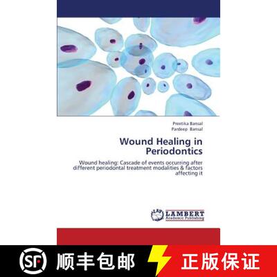 预订 Wound Healing in Periodontics [9783659382574]