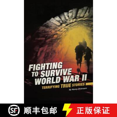 预订 精装 Fighting to Survive World War II: Terrifying True Stories [9780756561888]
