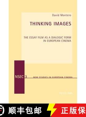 预订 Thinking Images; The Essay Film as a Dialogic Form in European Cinema [9783034307307]