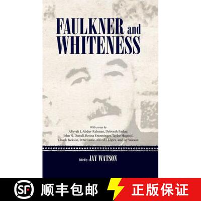 预订 Faulkner and Whiteness [9781617030208]