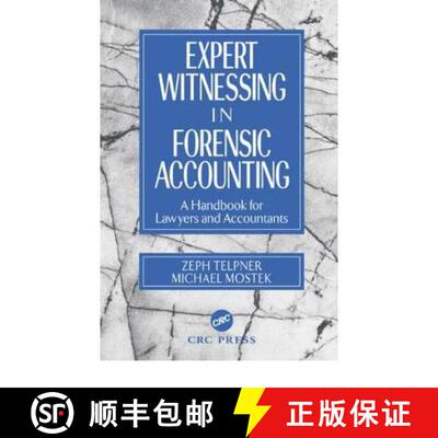 【3-4周达】精装 Expert Witnessing in Forensic Accounting : A Handbook for Lawyers and Accountants [9780849308987]