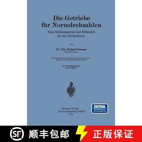 【3-4周达】Die Getriebe für Normdrehzahlen: Neue Rechnungswege und Hilfstafeln für den Konstrukteur [9783662323946]