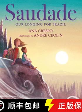 【3-4周达】Saudade: Our Longing for Brazil [9780823452293]