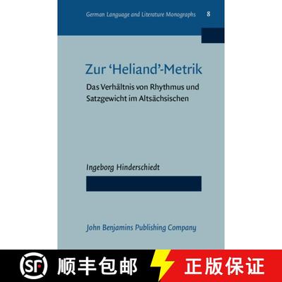 【3-4周达】Zur 'Heliand' metrik: Das Verhaltnis von Rhythmus und Satzgewicht im Altsachsischen [9789027240019]