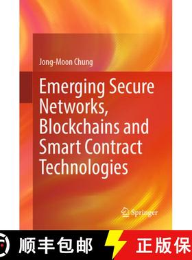 【3-4周达】Emerging Secure Networks, Blockchains and Smart Contract Technologies [9783031658655]