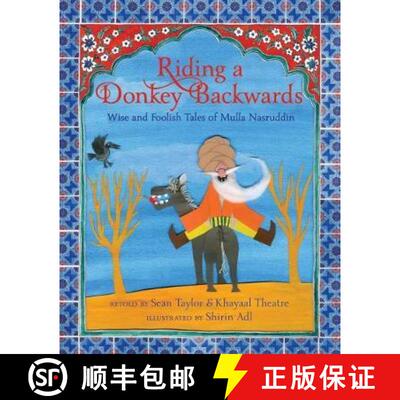 Riding a Donkey Backwards: Wise and Foolish Tales of the Mulla Nasruddin [9781913074944]