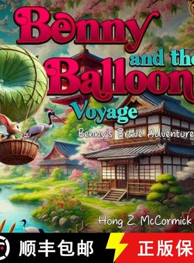 【3-4周达】Benny and the Balloon Adventure: Benny's Brave Aventures [9798991808484]