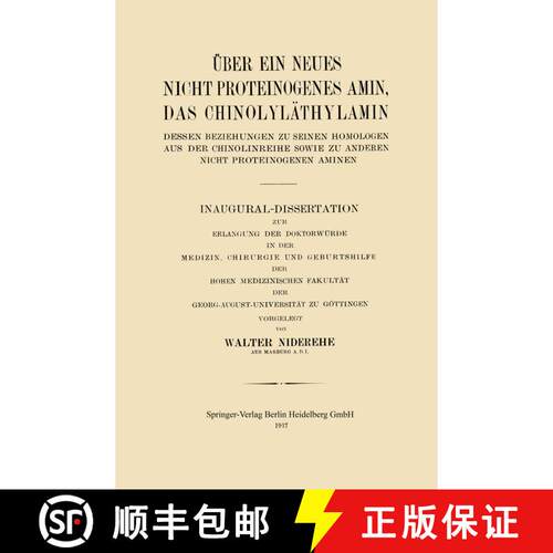 【3-4周达】UEber Ein Neues Nicht Proteinogenes Amin, Das Chinolylathylamin, Dessen Beziehungen Zu Sei... [9783662422953]