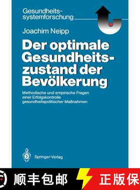 【3-4周达】Der optimale Gesundheitszustand der Bevölkerung : Methodische und empirische Fragen einer... [9783540175278]