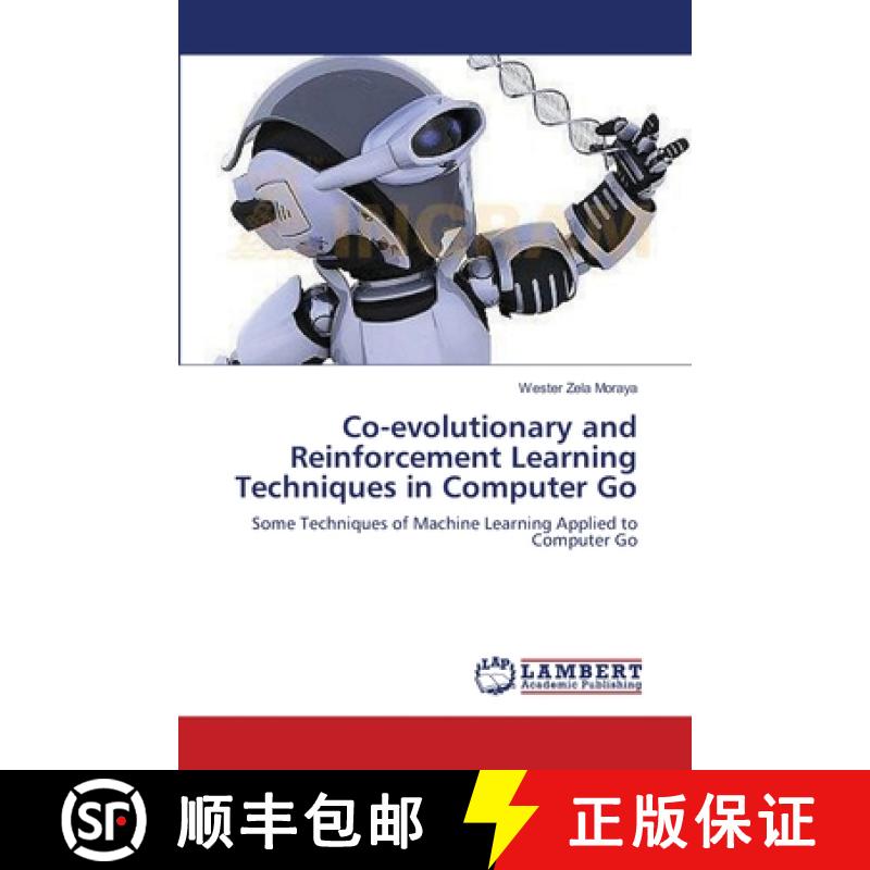 预订 Co-evolutionary and Reinforcement Learning Techniques in Computer Go [9783659638596]