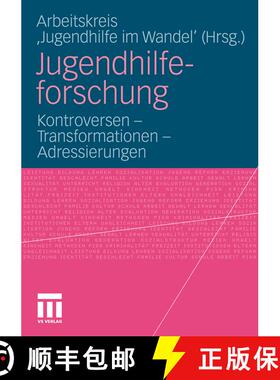 【3-4周达】Jugendhilfeforschung : Kontroversen - Transformationen - Adressierungen [9783531171142]