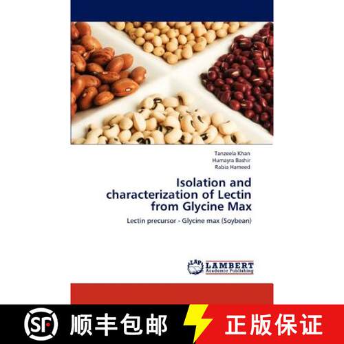 预订 Isolation and characterization of Lectin from Glycine Max [9783848494286]