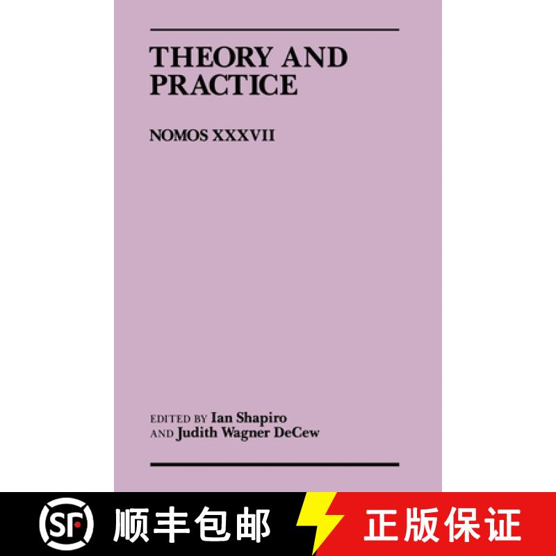 【3-4周达】Theory and Practice: Nomos XXXVII [9780814780558]