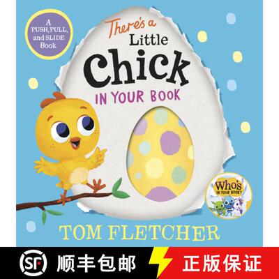 【3-4周达】精装 There's a Little Chick in Your Book: A Push, Pull, and Slide Book [9780593808931]