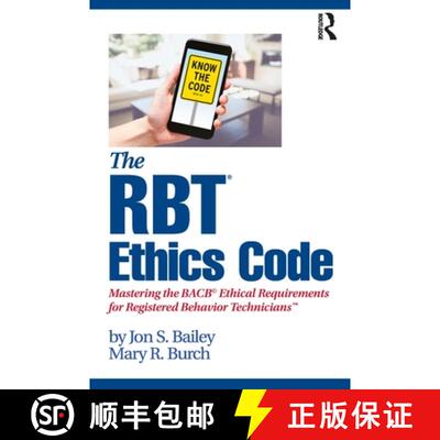【3-4周达】The Rbt(r) Ethics Code: Mastering the Bacb(c) Ethical Requirements for Registered Behavior... [9780367415099]