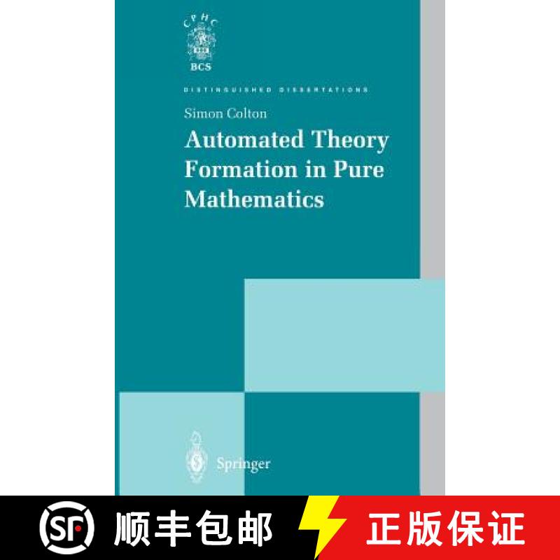 【3-4周达】Automated Theory Formation in Pure Mathematics [9781447111139]