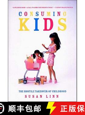 【3-4周达】Consuming Kids : The Hostile Takeover of Childhood [9781565847835]