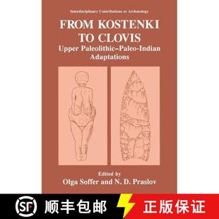 Upper Paleolithic Adaptations From Indian 4周达 9781489911148 Kostenki Paleo Clovis