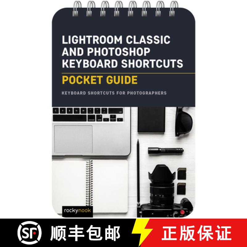 【3-4周达】Lightroom Classic and Photoshop Keyboard Shortcuts: Pocket Guide: Keyboard Shortcuts for P... [9781681989334]
