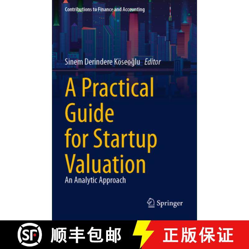 【3-4周达】A Practical Guide for Startup Valuation: An Analytic Approach [9783031352935]