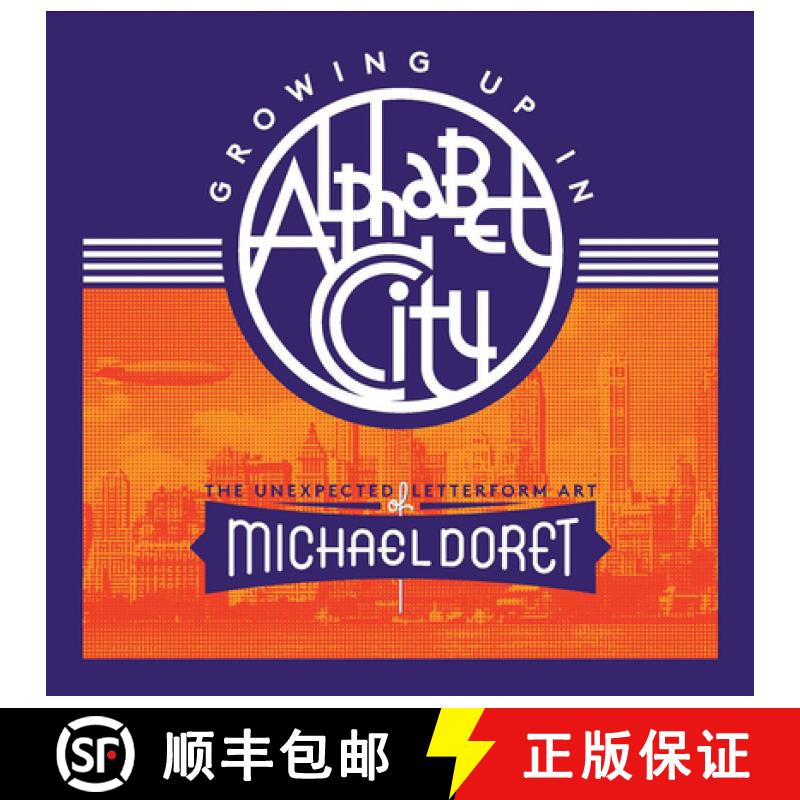 【3-4周达】Growing Up in Alphabet City: The Unexpected Letterform Art of Michael Doret [9781736863329]