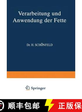 【3-4周达】Verarbeitung Und Anwendung Der Fette: Ƶweiter Band [9783709152645]