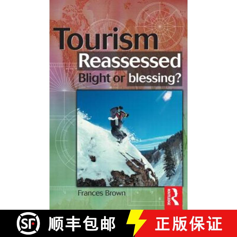 【3-4周达】Tourism Reassessed: Blight or Blessing: Blight or Blessing? [9780750647052]