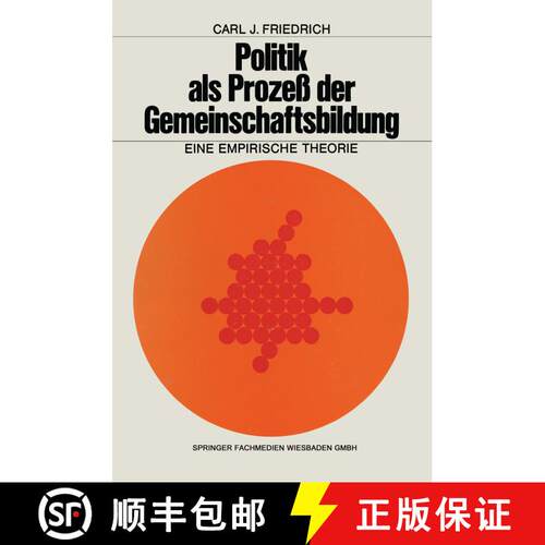 【3-4周达】Politik als Prozeß der Gemeinschaftsbildung : Eine empirische Theorie [9783663008071]