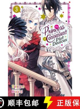 【3-4周达】The Princess of Convenient Plot Devices, Vol. 3 (Light Novel): Volume 3 [9781975352875]