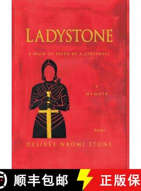 【3-4周达】Ladystone: A Walk of Faith by a Cinephile: A Memoir [9781387504039]