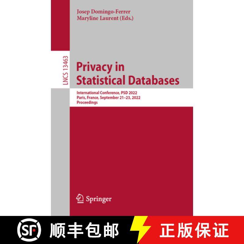 【3-4周达】Privacy in Statistical Databases : International Conference, PSD 2022, Paris, France, Sept... [9783031139444]