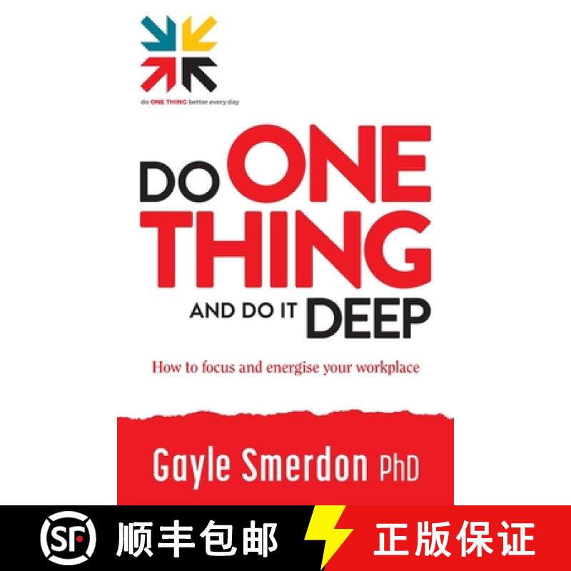 【3-4周达】Do ONE THING and Do it Deep: How to focus and energise your workplace [9780648905349]