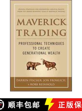 预订 Maverick Trading: Proven Strategies for Generating Greater Profits from the Award-Winning Team a... [9780071784313]