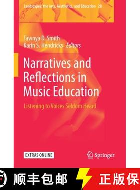 【3-4周达】Narratives and Reflections in Music Education : Listening to Voices Seldom Heard [9783030287092]