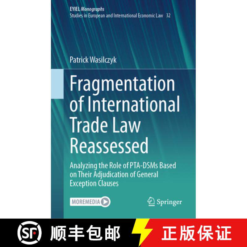 【3-4周达】Fragmentation of International Trade Law Reassessed: Analyzing the Role of Pta-Dsms Based ... [9783031406003]