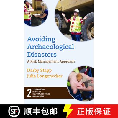 【3-4周达】精装 Avoiding Archaeological Disasters: Risk Management for Heritage Professionals [9781598741605]
